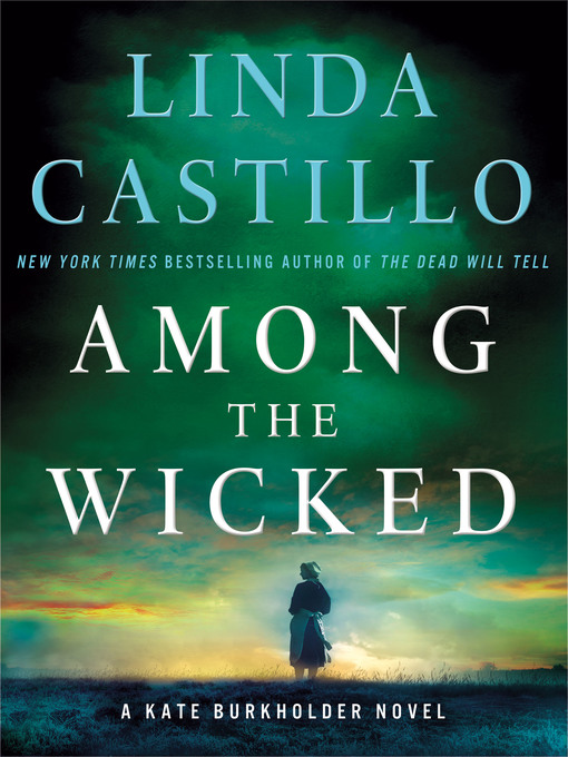 Title details for Among the Wicked by Linda Castillo - Available